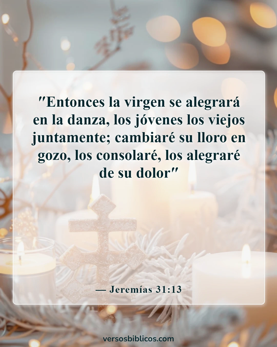 Versículos de la Biblia sobre el duelo por la pérdida de un ser querido (Jeremías 31:13)