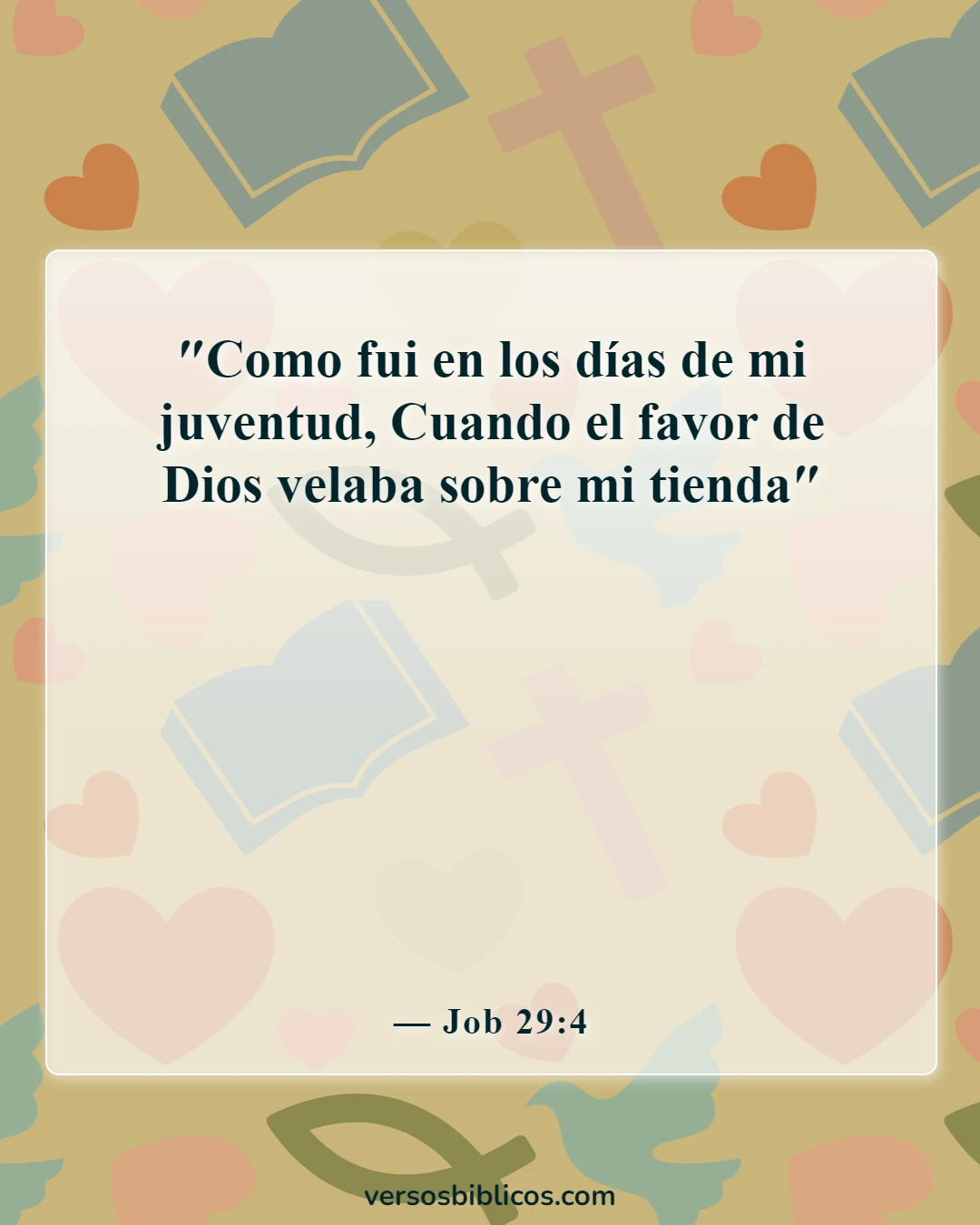 Versículos de la Biblia sobre el deseo de Dios de pasar tiempo con nosotros (Job 29:4)