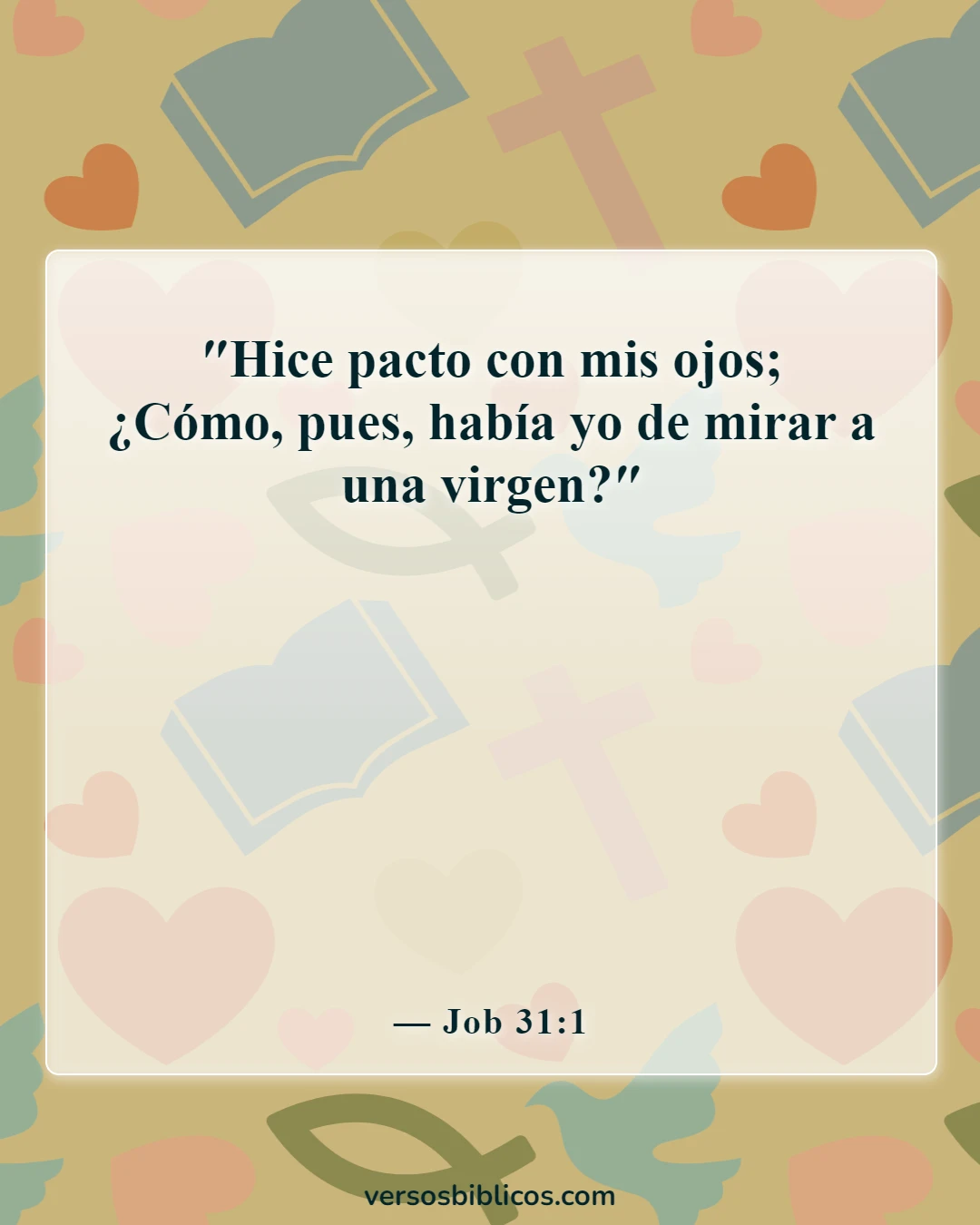 Versículos de la Biblia sobre cometer adulterio y lujuria en el corazón (Job 31:1)