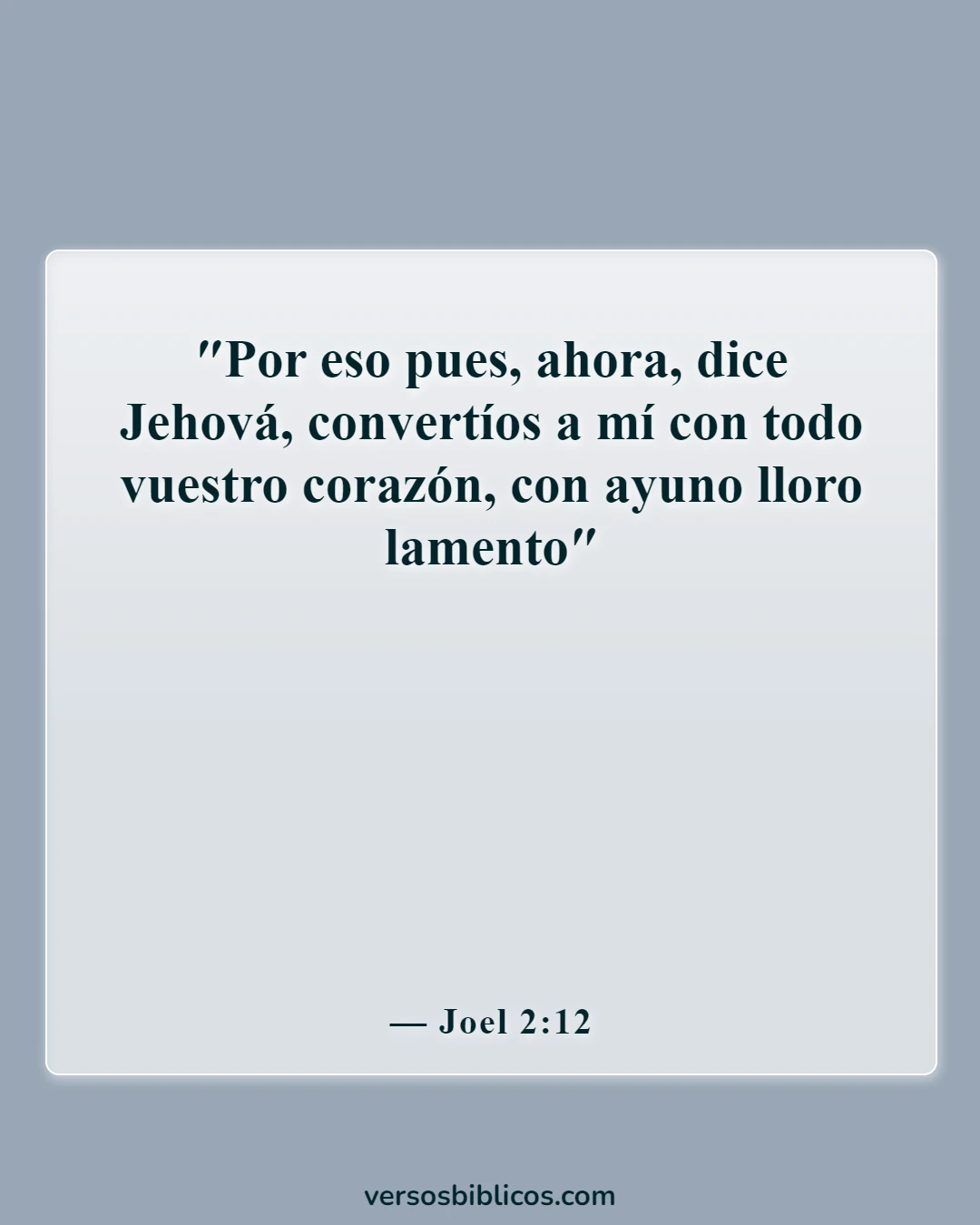 Versículos de la Biblia sobre el ayuno (Joel 2:12)