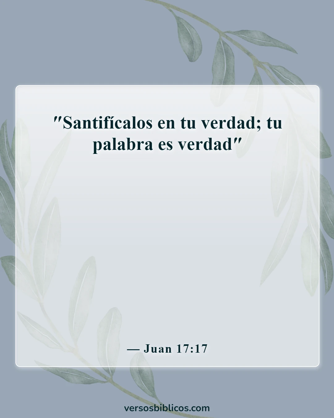 Versículos de la Biblia sobre Dios no miente (Juan 17:17)