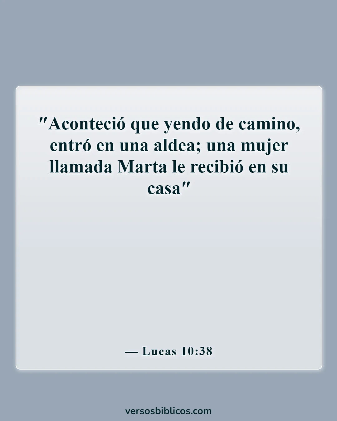 Versículos de la Biblia sobre la mujer trabajadora (Lucas 10:38)