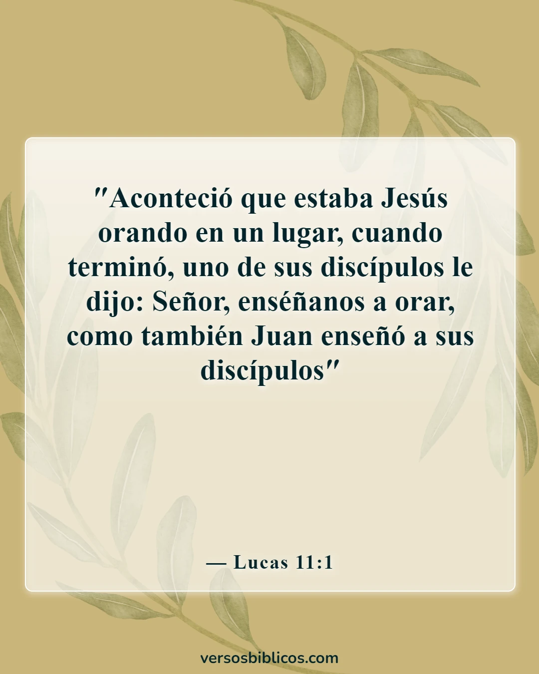 Versículos de la Biblia sobre orar y orar por los demás (Lucas 11:1)