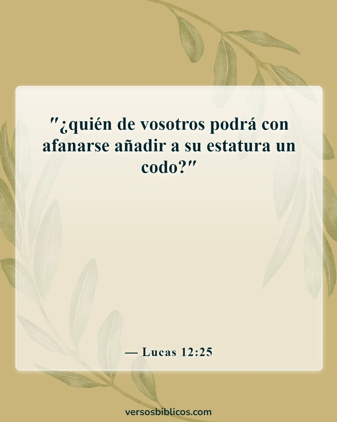 Versículos de la Biblia sobre la dependencia de los dioses (Lucas 12:25)