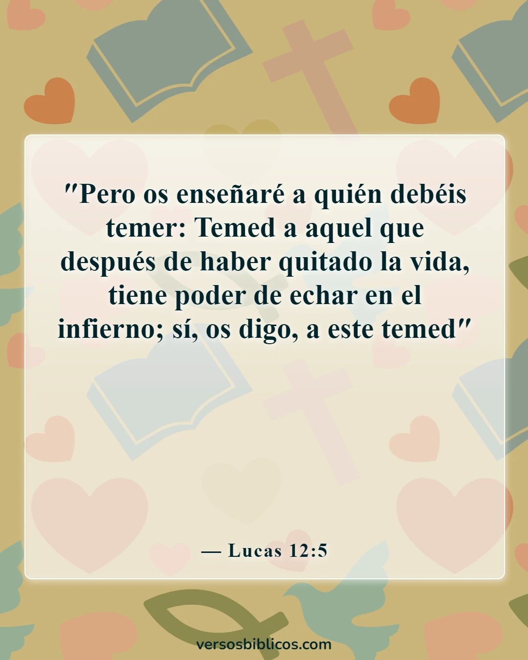 Versículos de la Biblia sobre el hecho de que el infierno es eterno (Lucas 12:5)