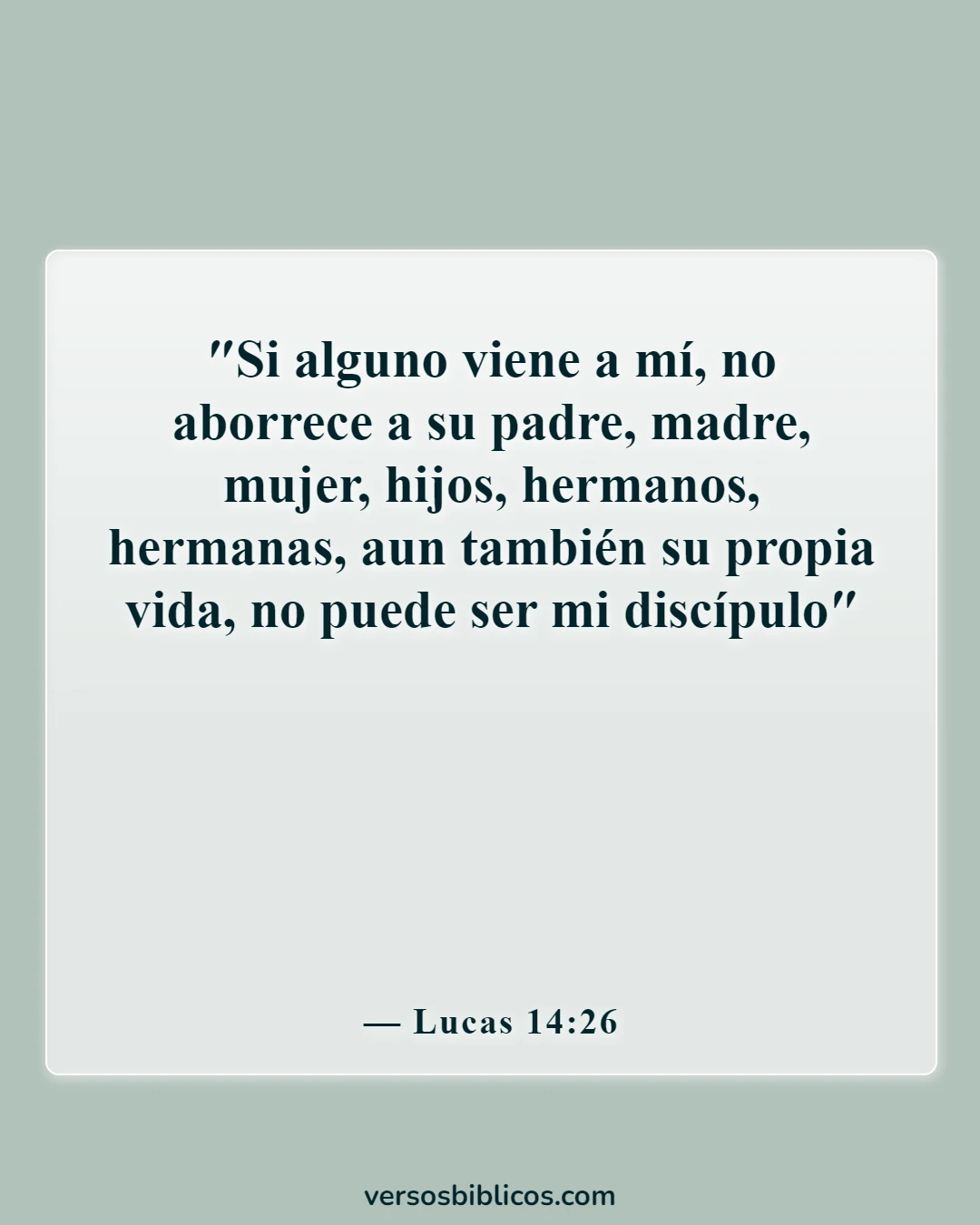 Versículos de la Biblia sobre los padres equivocados (Lucas 14:26)