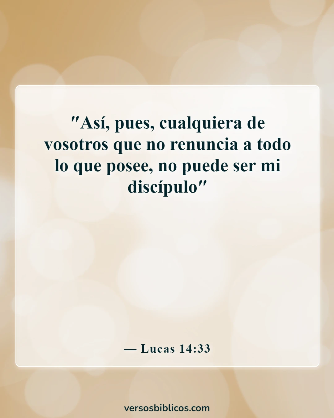 Versículos de la Biblia sobre el sacrificio (Lucas 14:33)