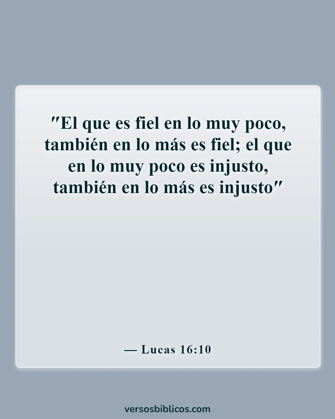 Versículos de la Biblia sobre el compromiso mutuo (Lucas 16:10)
