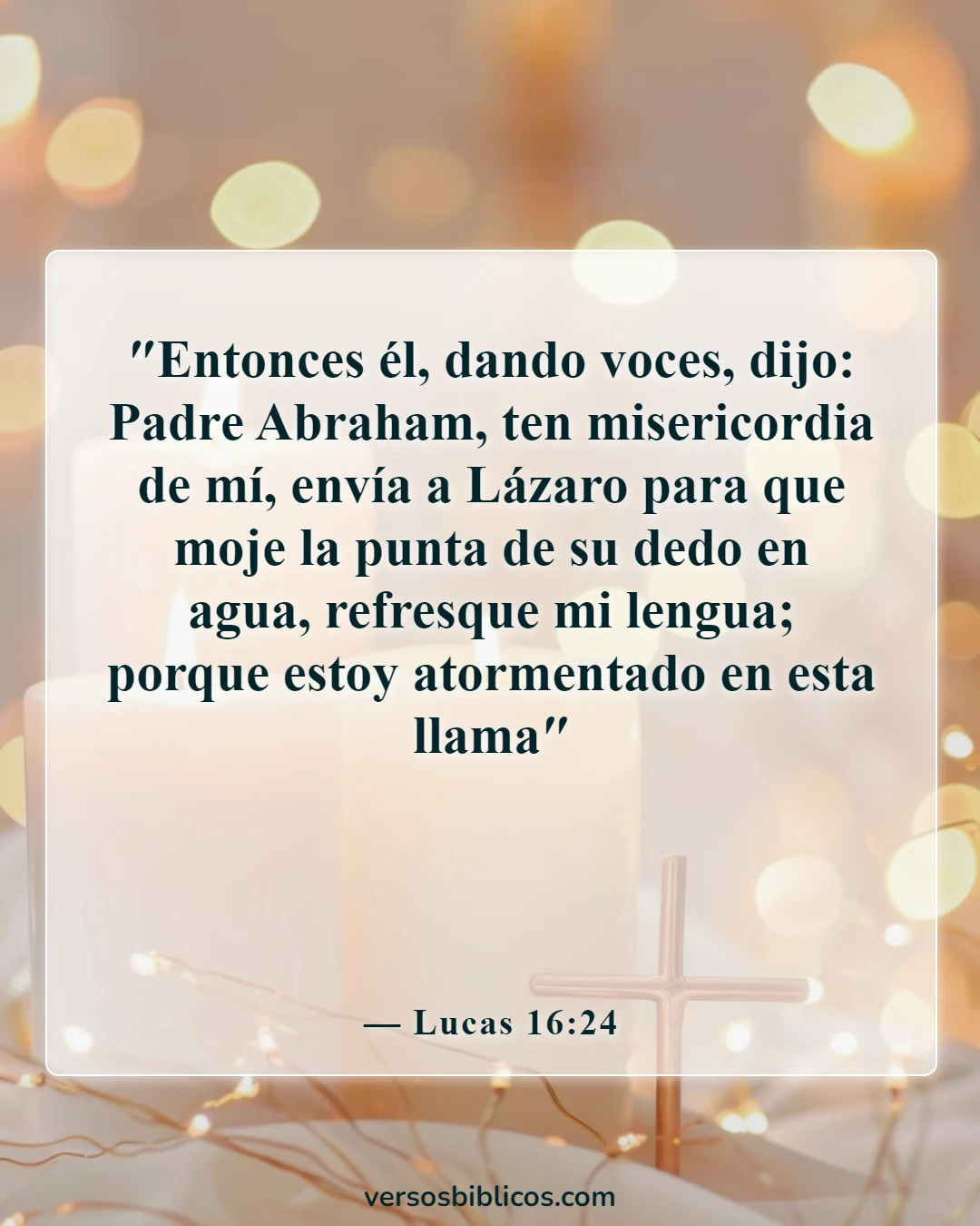 Versículos de la Biblia sobre el hecho de que el infierno es eterno (Lucas 16:24)