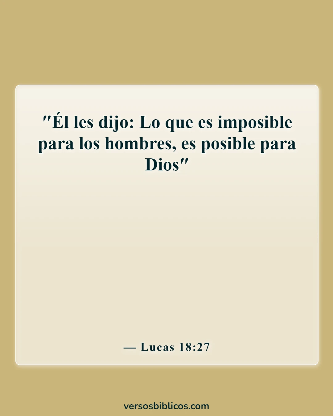 Versículos de la Biblia sobre nunca rendirse (Lucas 18:27)