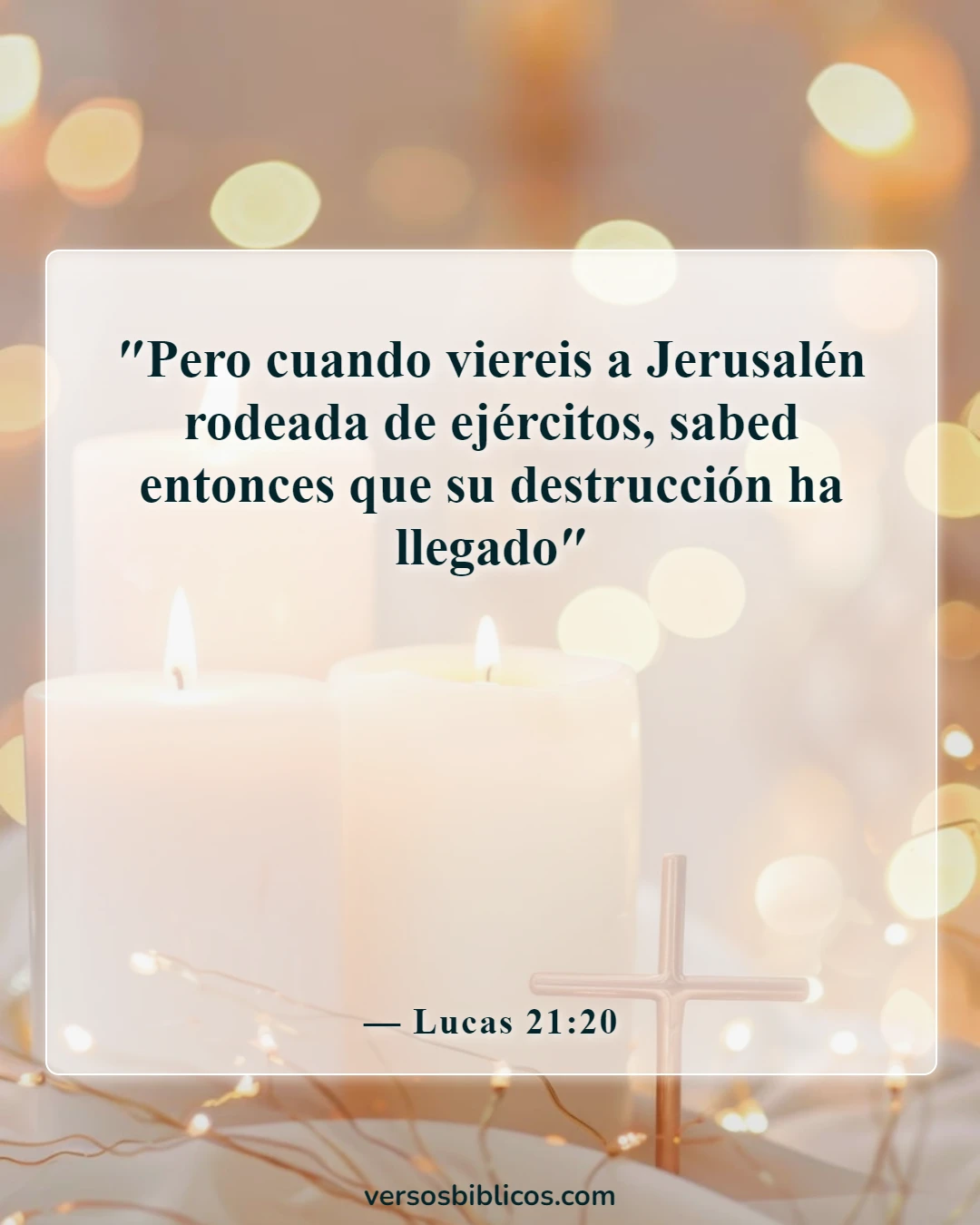 Versículos de la Biblia sobre la abominación desoladora (Lucas 21:20)