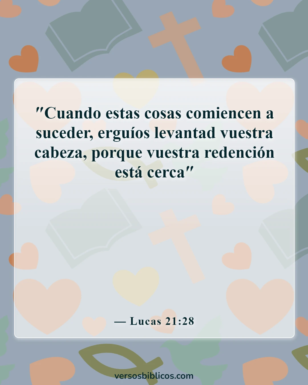 Versículos de la Biblia sobre el Anticristo (Lucas 21:28)