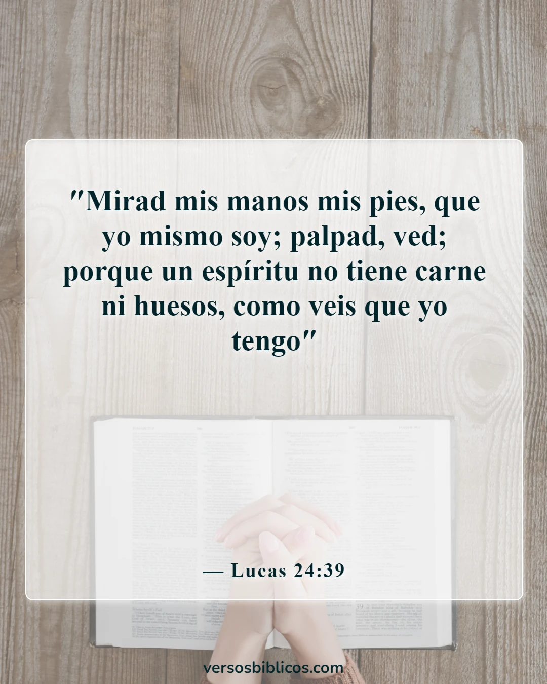Versículos de la Biblia sobre Jesús venciendo a la muerte (Lucas 24:39)