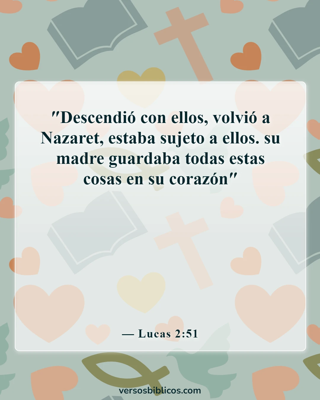 Versículos de la Biblia sobre el amor de una madre por su hijo (Lucas 2:51)