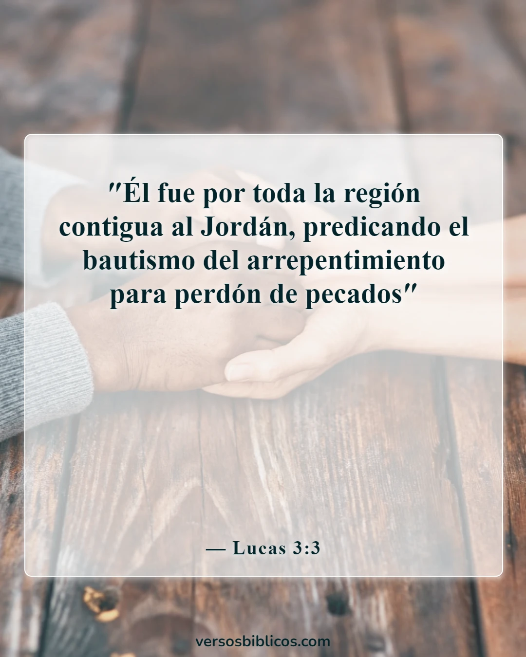 Versículos de la Biblia sobre los bautismos (Lucas 3:3)
