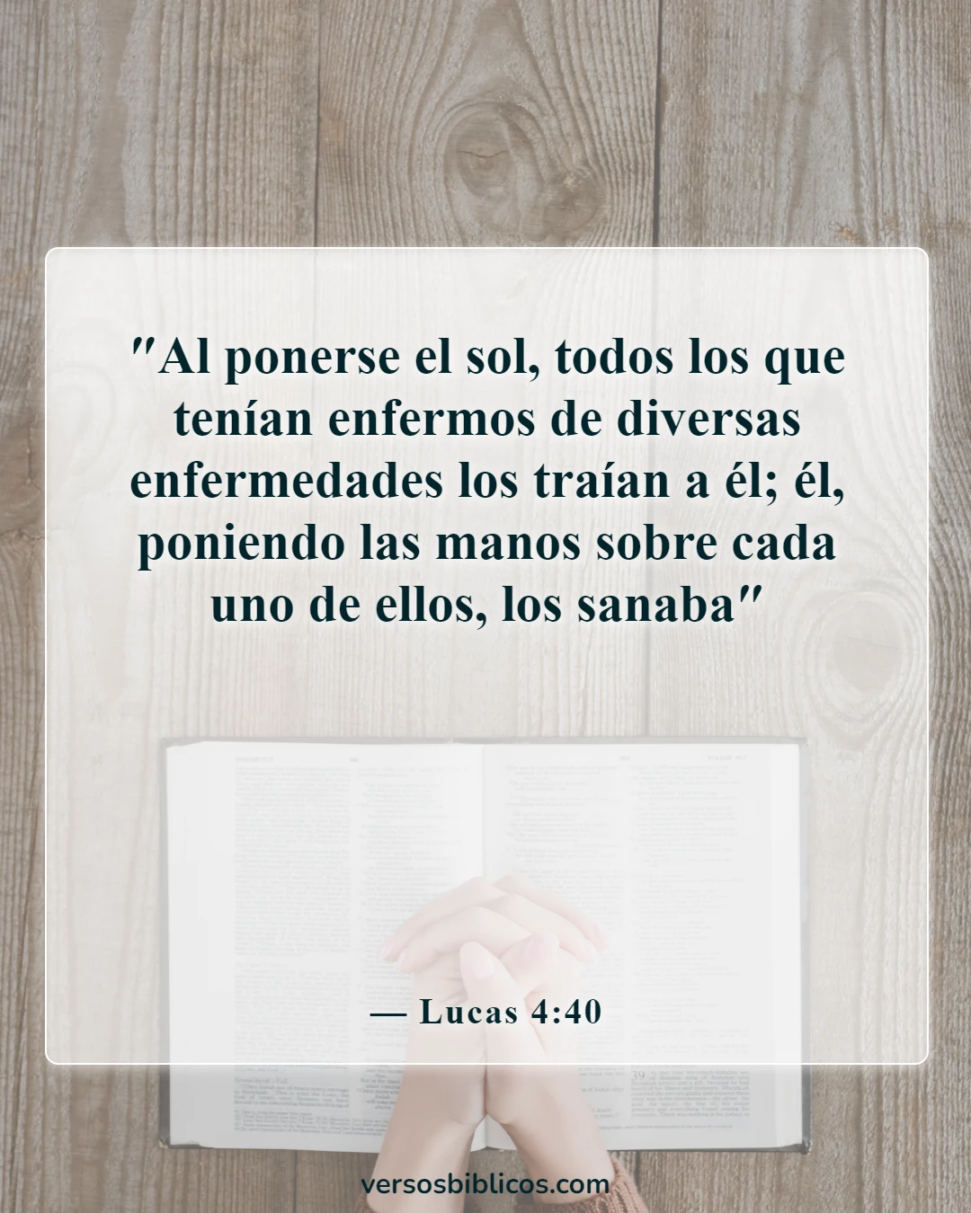 Versículos de la Biblia sobre Dios sanando a los enfermos (Lucas 4:40)
