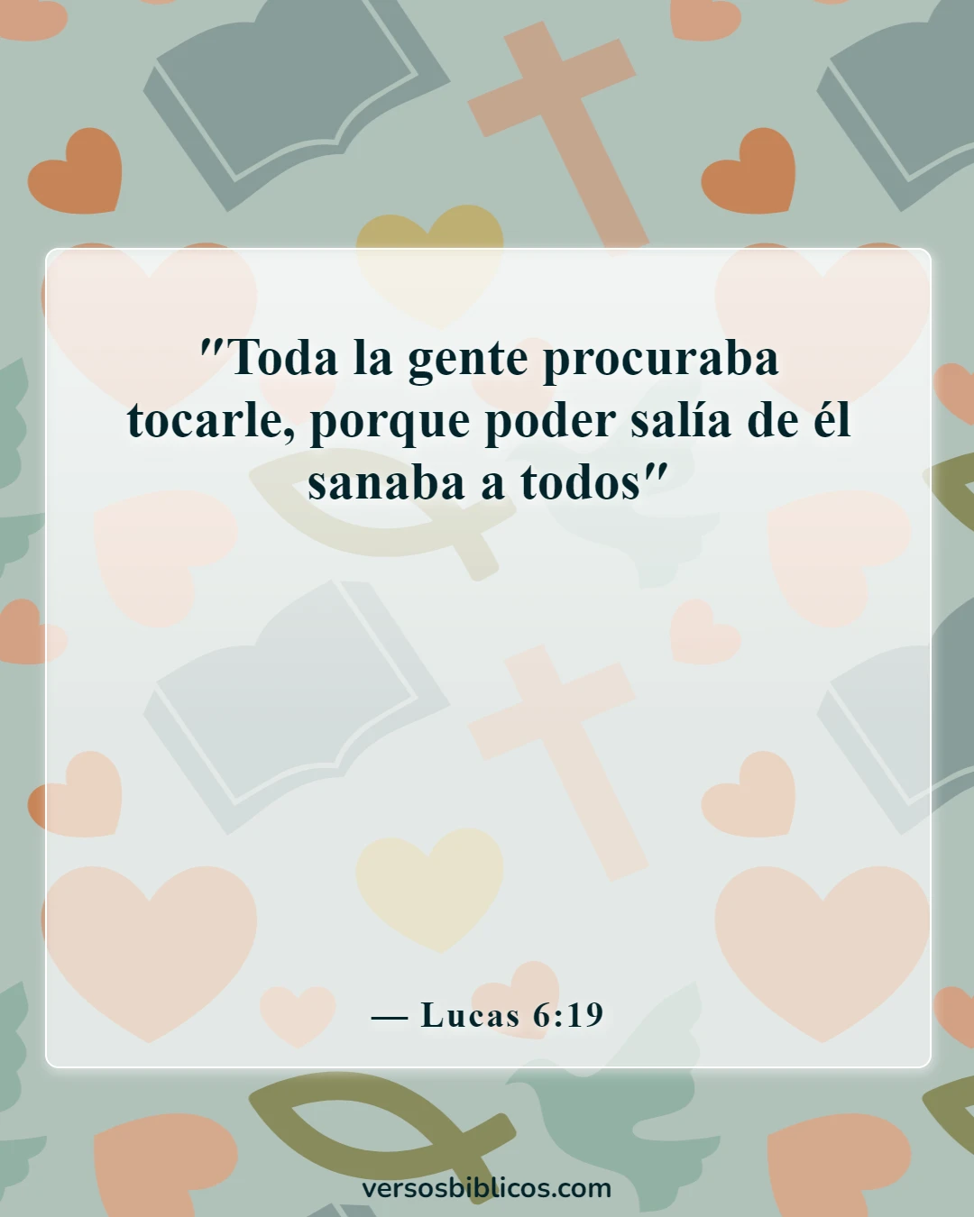Versículos de la Biblia sobre los trabajadores de la salud (Lucas 6:19)