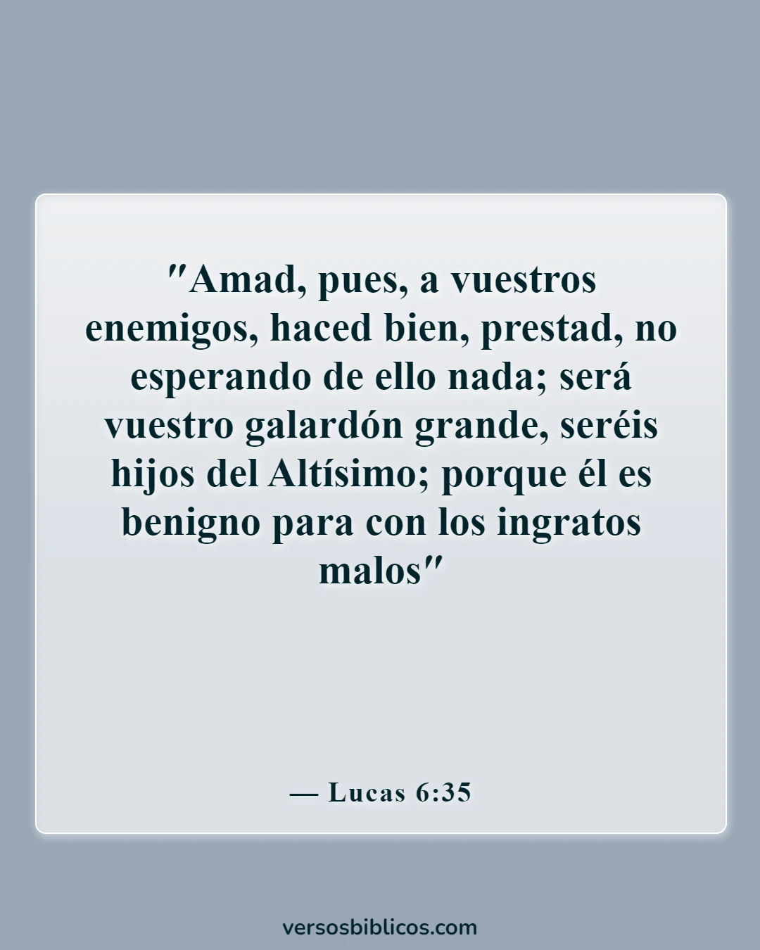 Versículos de la Biblia sobre las peleas (Lucas 6:35)