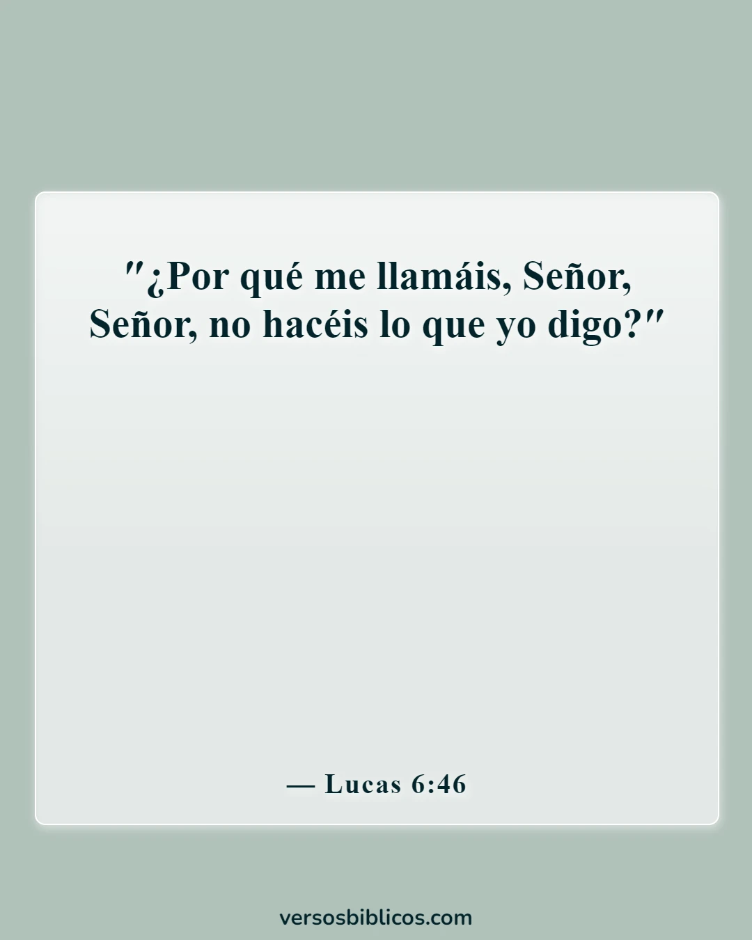 Versículos de la Biblia sobre el verdadero cristiano (Lucas 6:46)