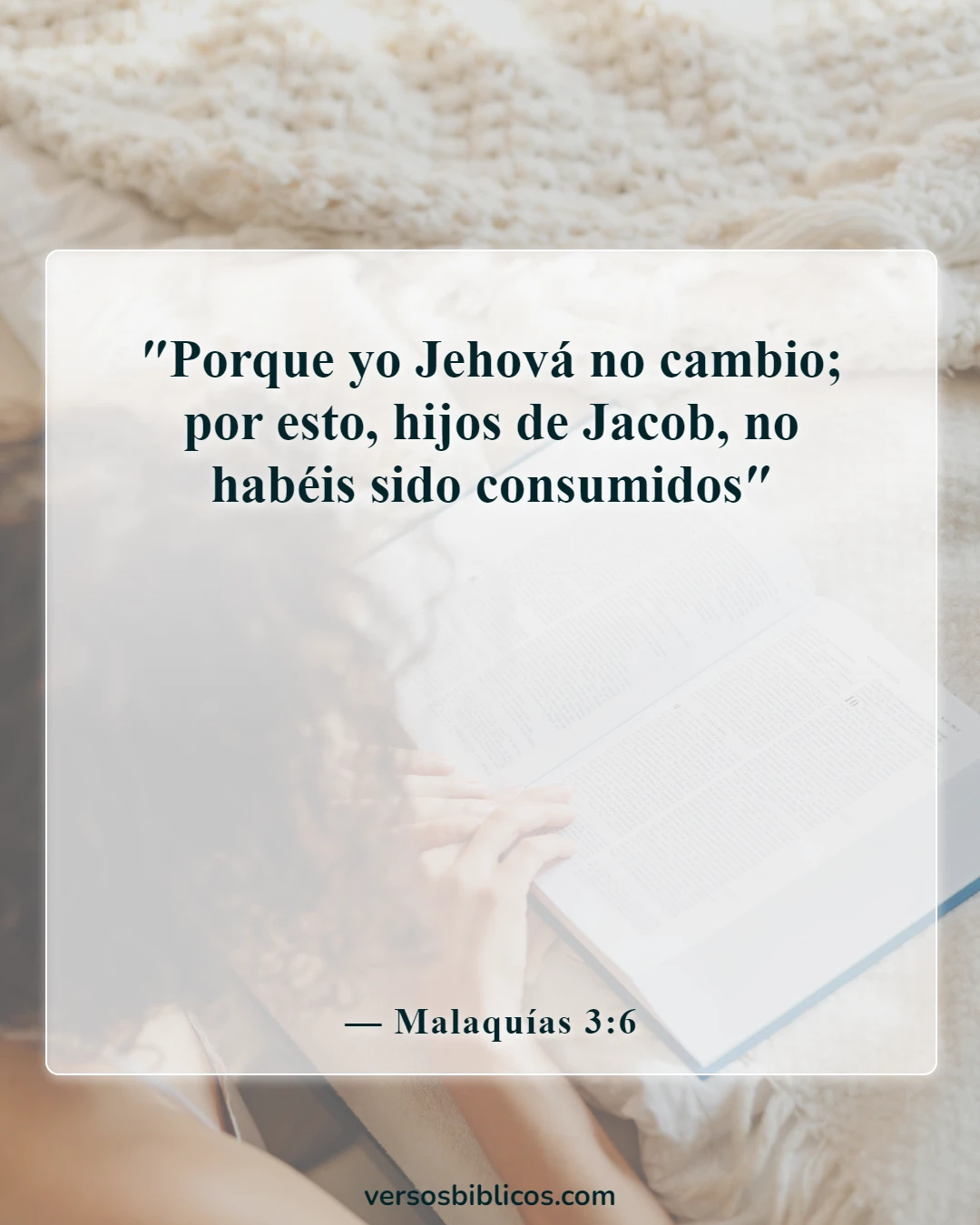 Versículos de la Biblia sobre Dios no miente (Malaquías 3:6)