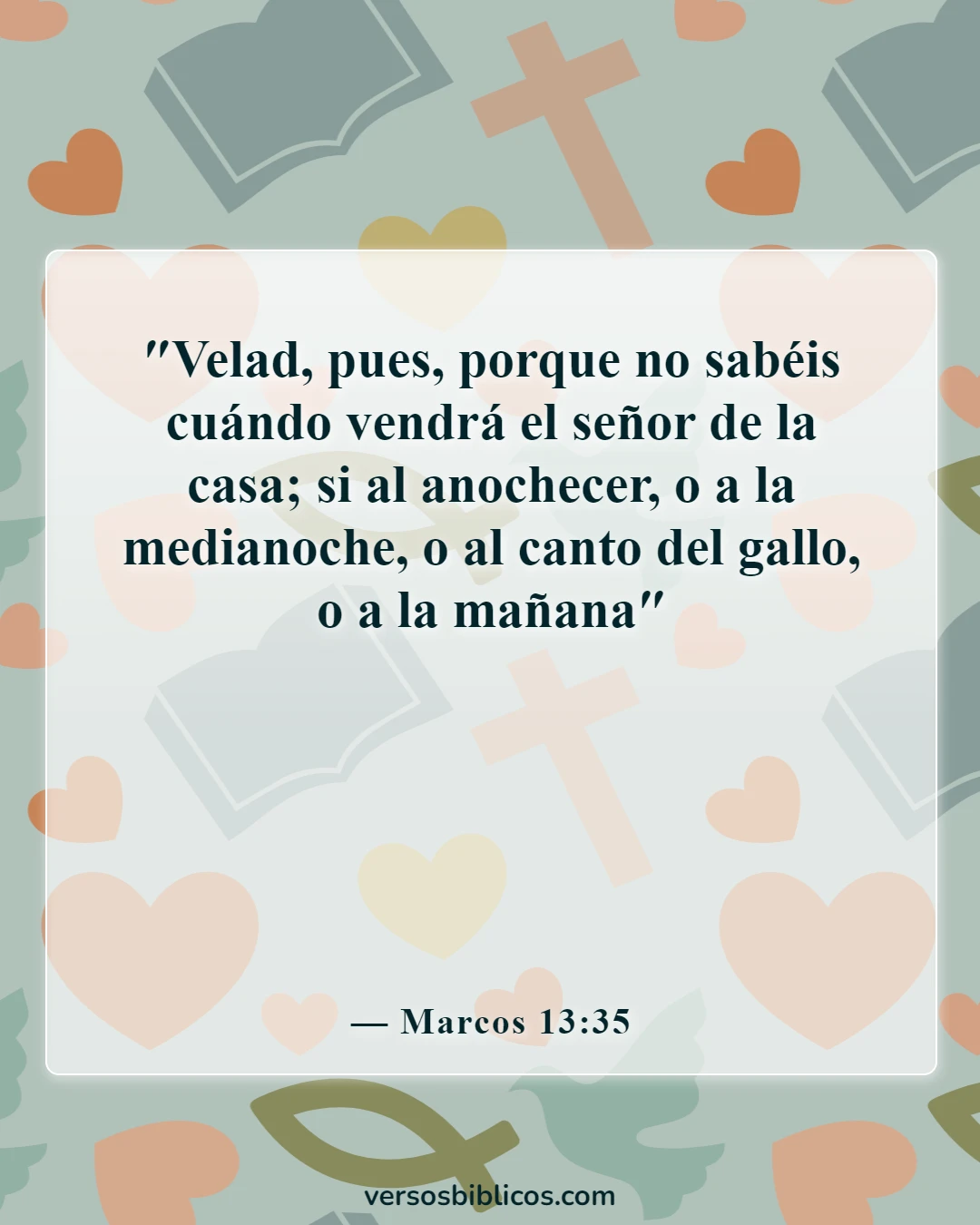 Versículos de la Biblia sobre no saber el fin de los tiempos (Marcos 13:35)