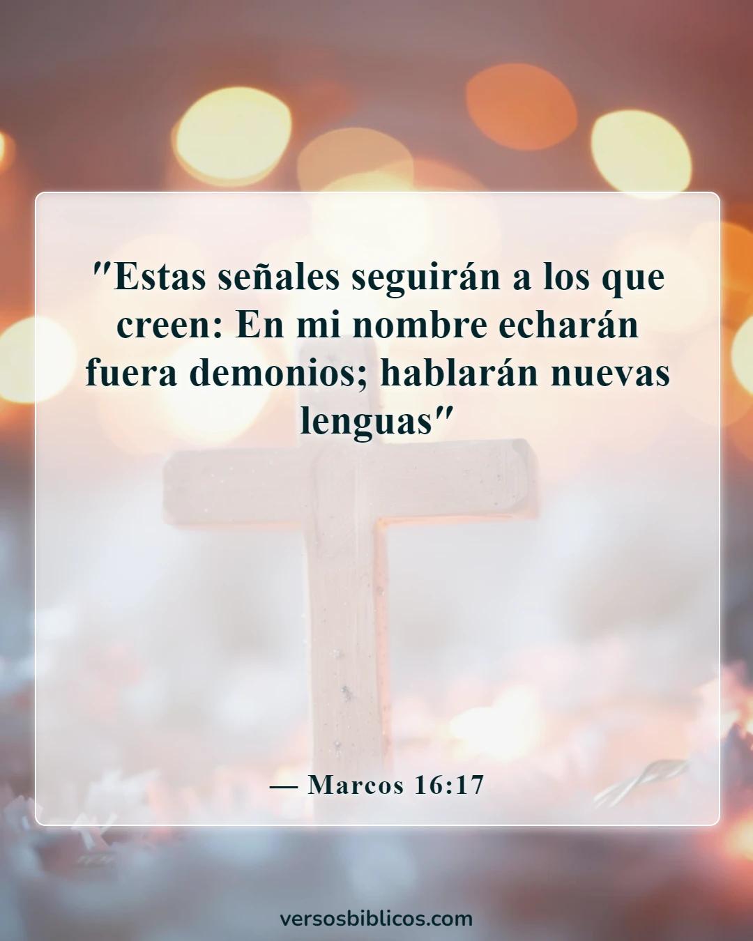 Versículos de la Biblia sobre Satanás no tiene poder sobre mí (Marcos 16:17)