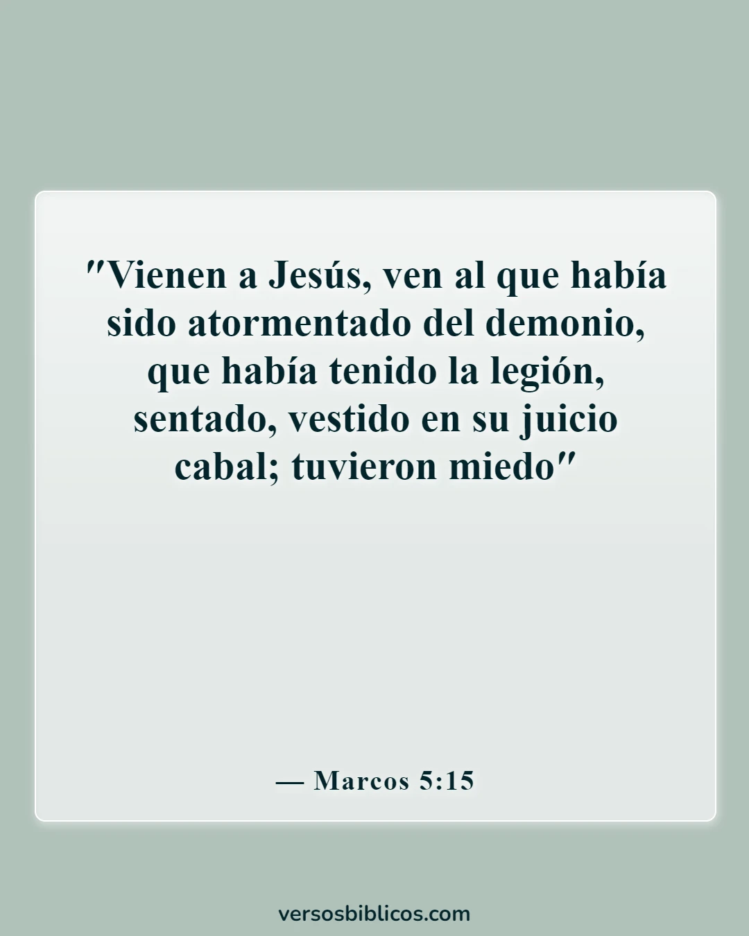Versículos de la Biblia sobre Libre de Cadenas (Marcos 5:15)