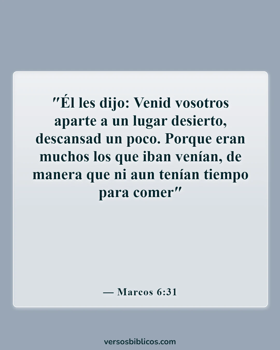 Versículos de la Biblia sobre el sábado (Marcos 6:31)