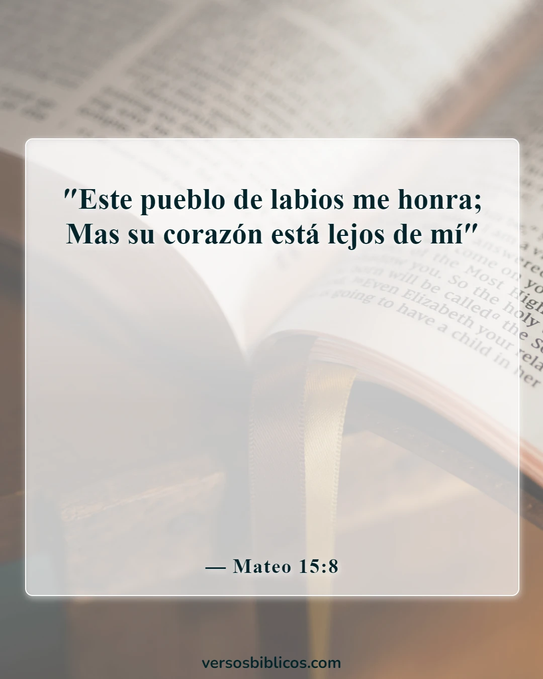 Versículos de la Biblia sobre el verdadero cristiano (Mateo 15:8)