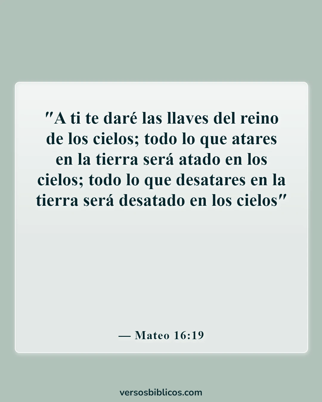 Versículos de la Biblia sobre Satanás no tiene poder sobre mí (Mateo 16:19)