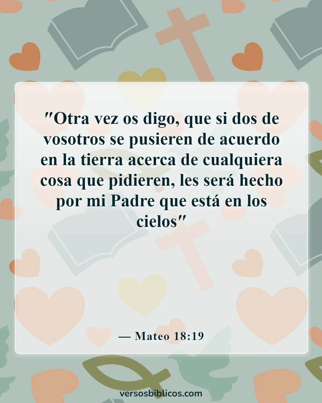 Versículos de la Biblia sobre orar y orar por los demás (Mateo 18:19)
