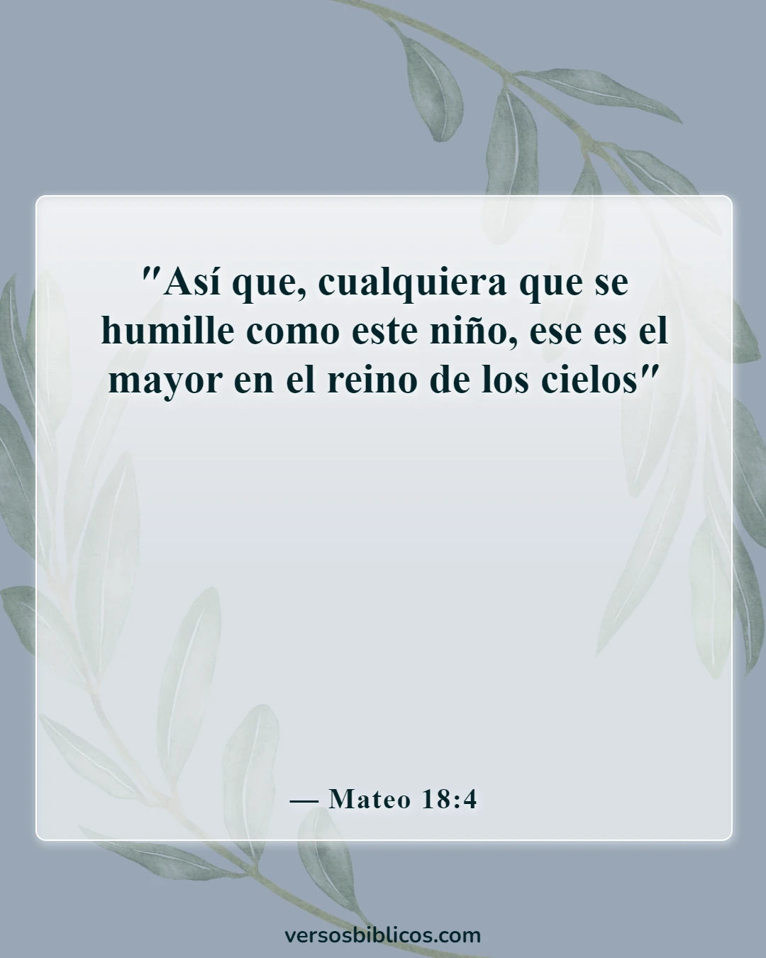 Versículos de la Biblia sobre Dios es humilde (Mateo 18:4)