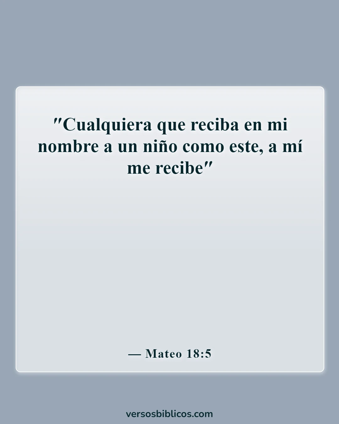 Versículos de la Biblia sobre la bienvenida a los visitantes en la iglesia (Mateo 18:5)