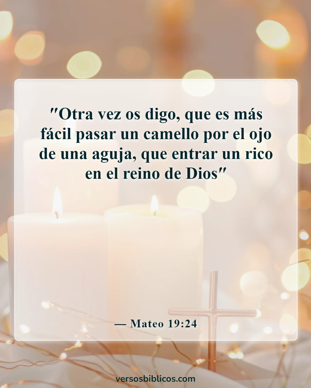 Versículos de la Biblia sobre las posesiones mundanas (Mateo 19:24)