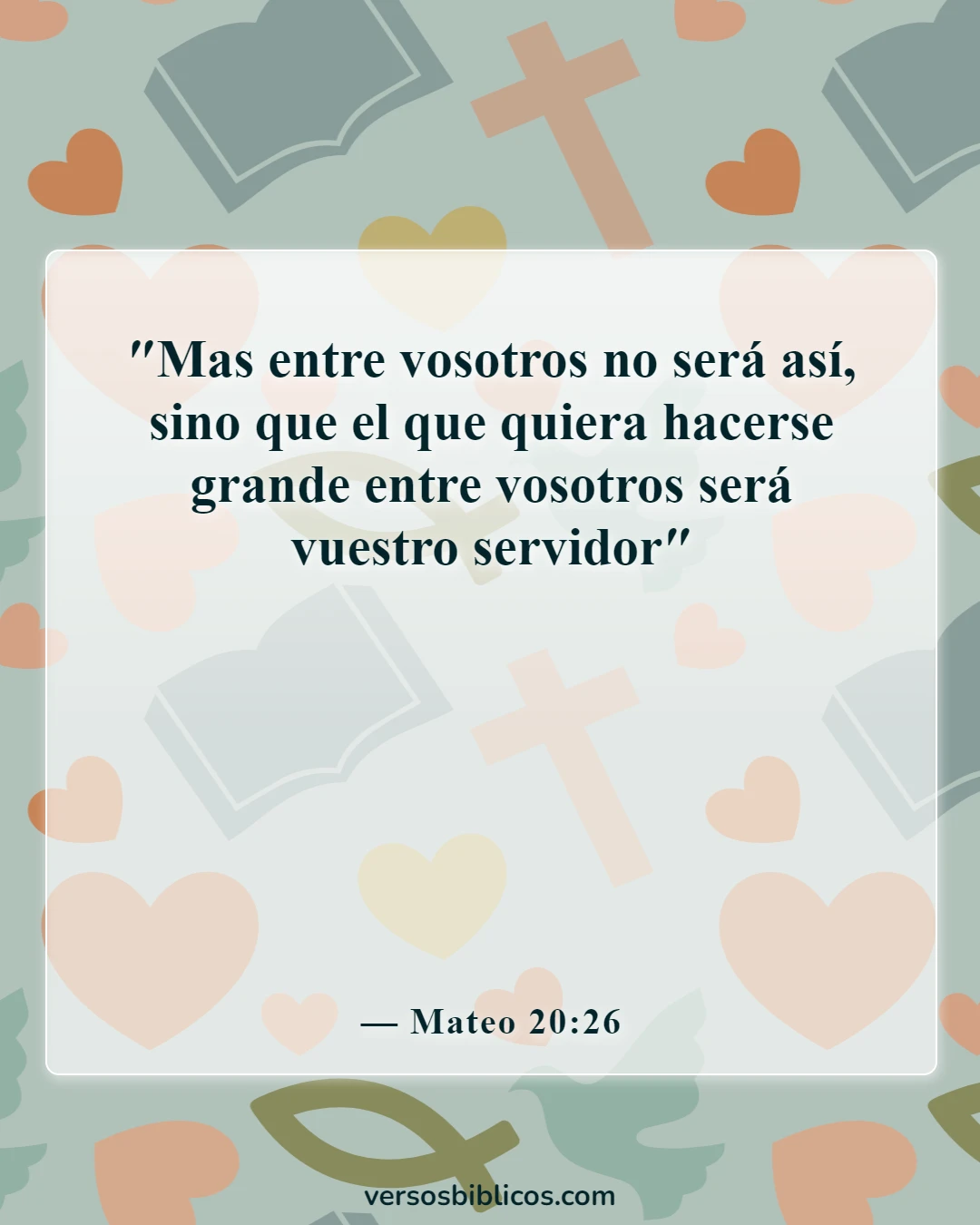Versículos de la Biblia sobre las cualidades inspiradoras de un buen líder (Mateo 20:26)