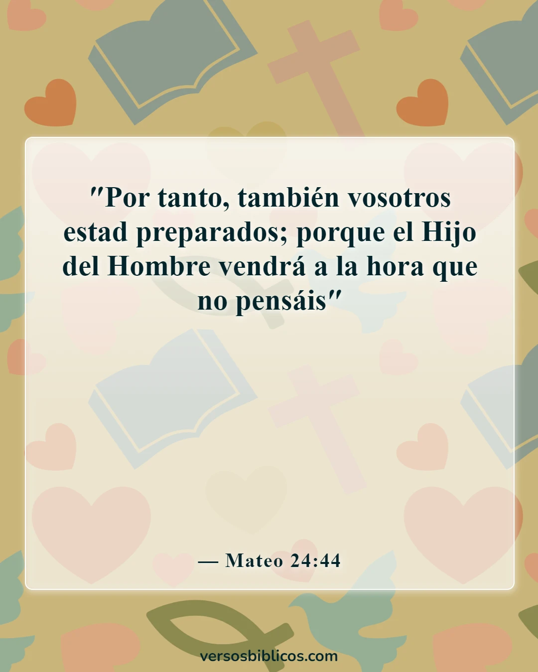 Versículos de la Biblia sobre el rapto (Mateo 24:44)