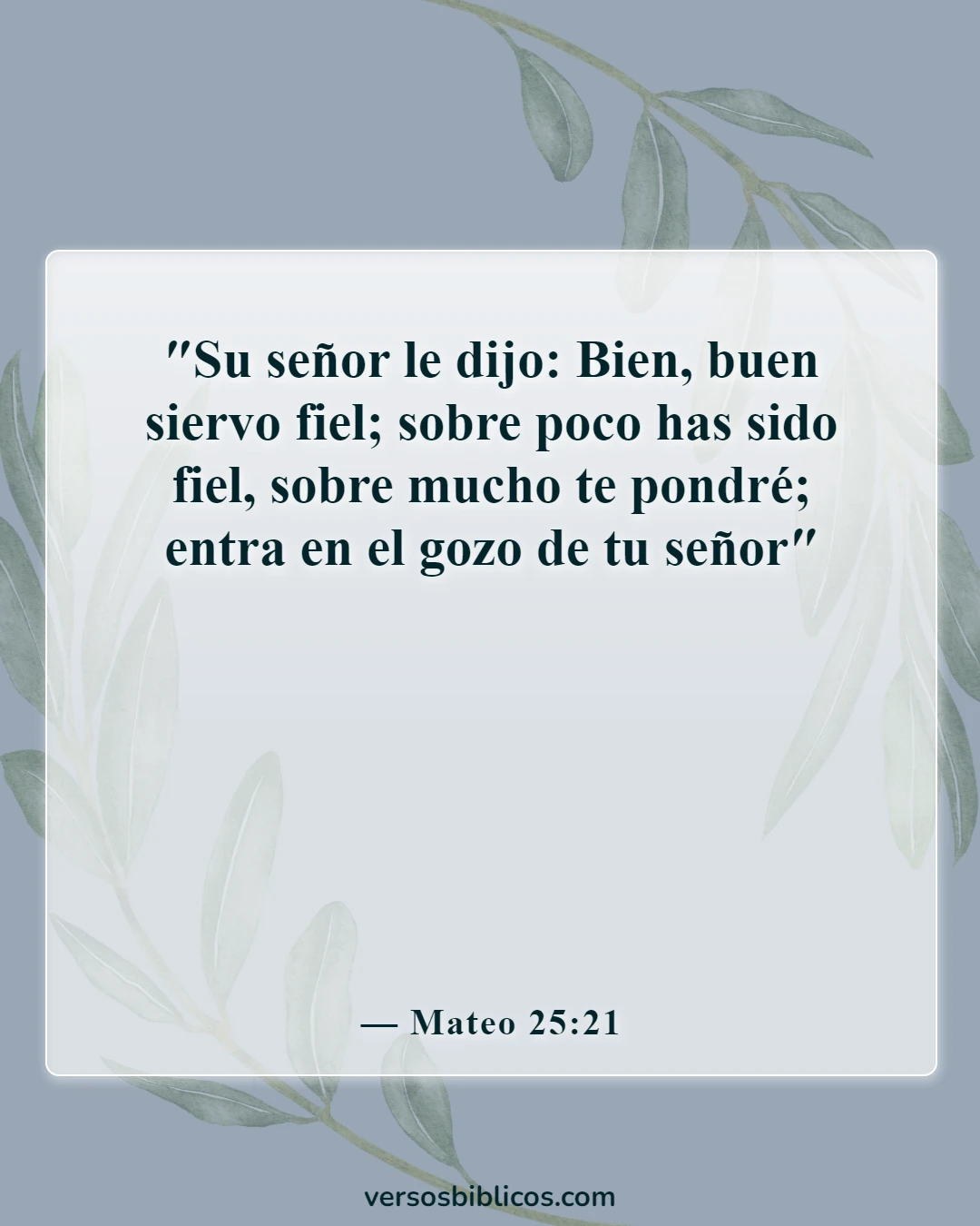 Versículos de la Biblia sobre el duelo por la pérdida de un ser querido (Mateo 25:21)