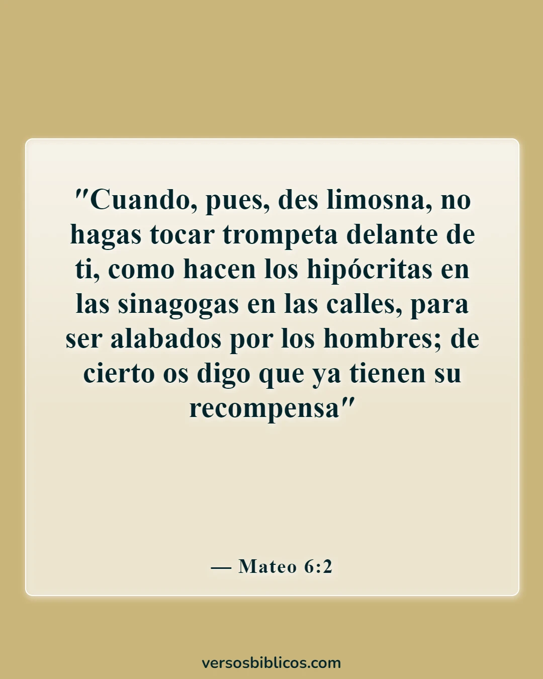 Versículos de la Biblia sobre dar a los pobres y no jactarse (Mateo 6:2)