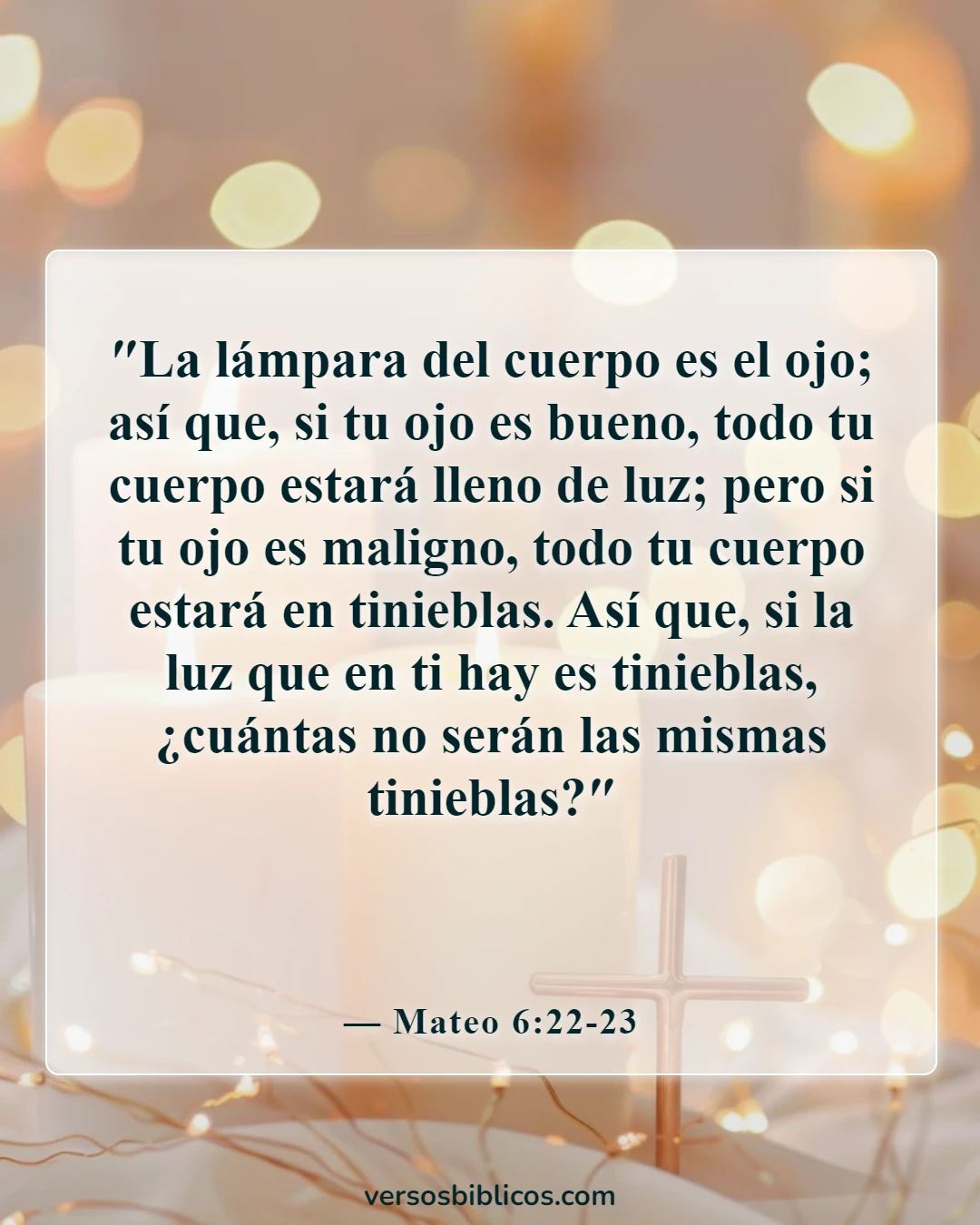Versículos de la Biblia sobre Jesús siendo la luz (Mateo 6:22-23)