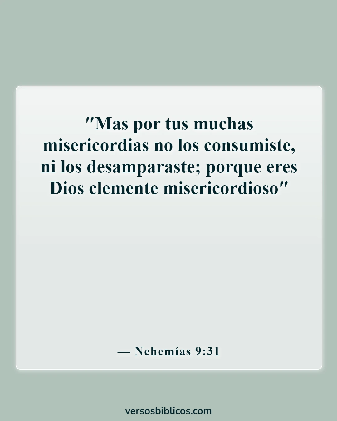 Versículos de la Biblia sobre la misericordia de Dios (Nehemías 9:31)