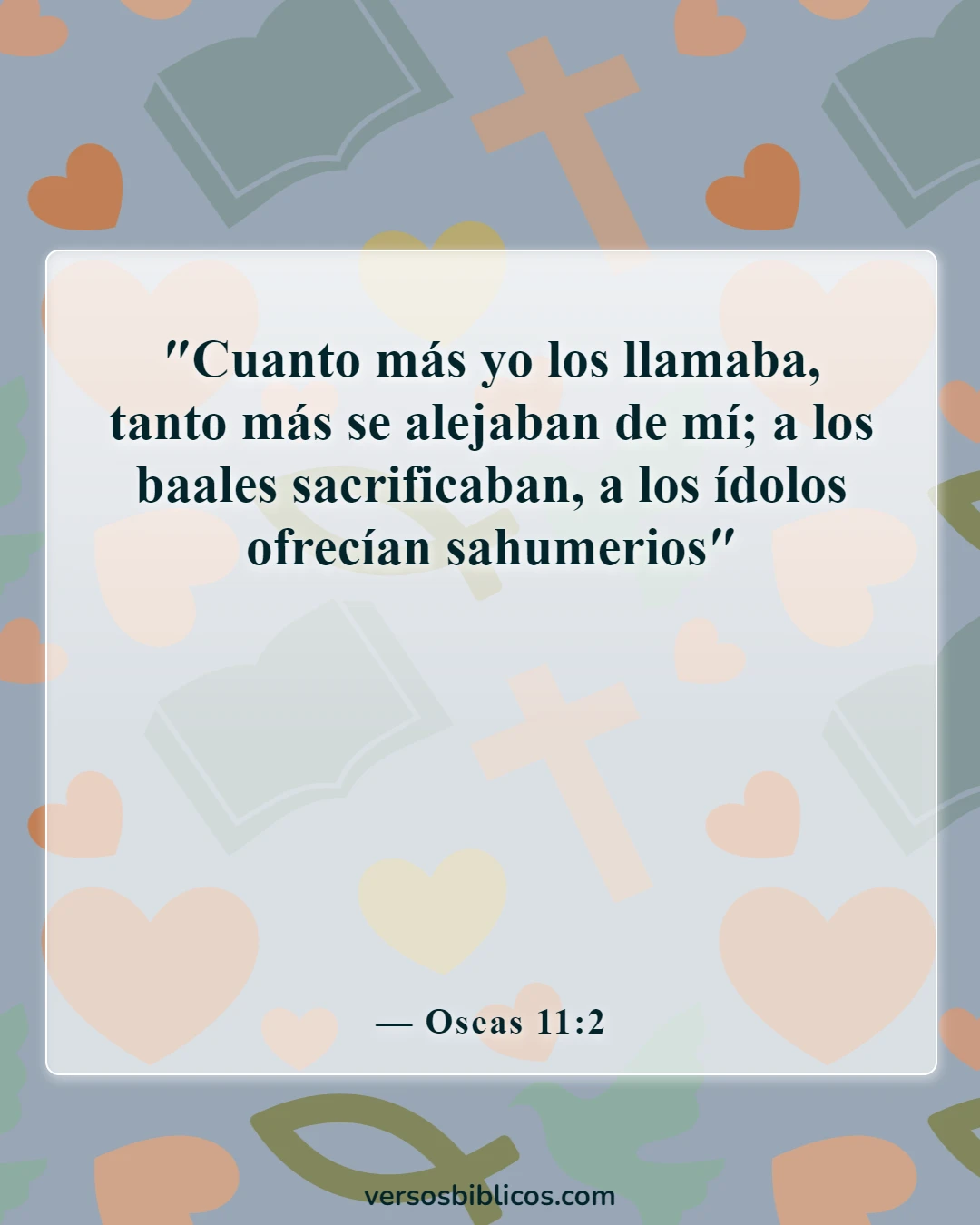 Versículos de la Biblia sobre Baal en el (Oseas 11:2)