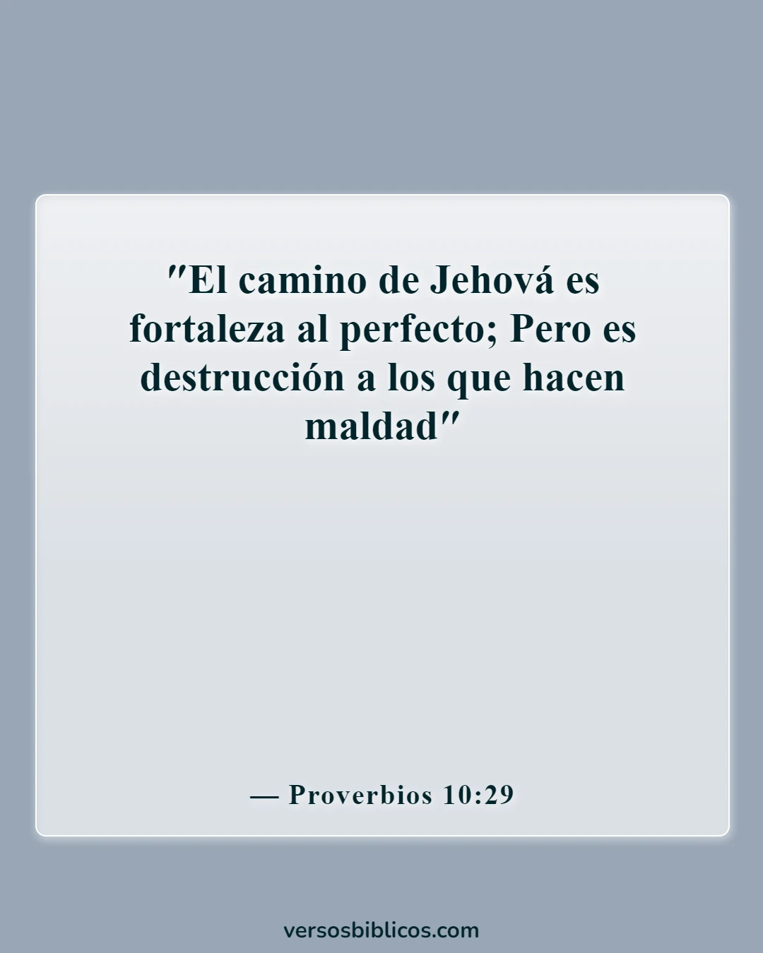Versículos de la Biblia sobre Dios destruyendo a los malvados (Proverbios 10:29)