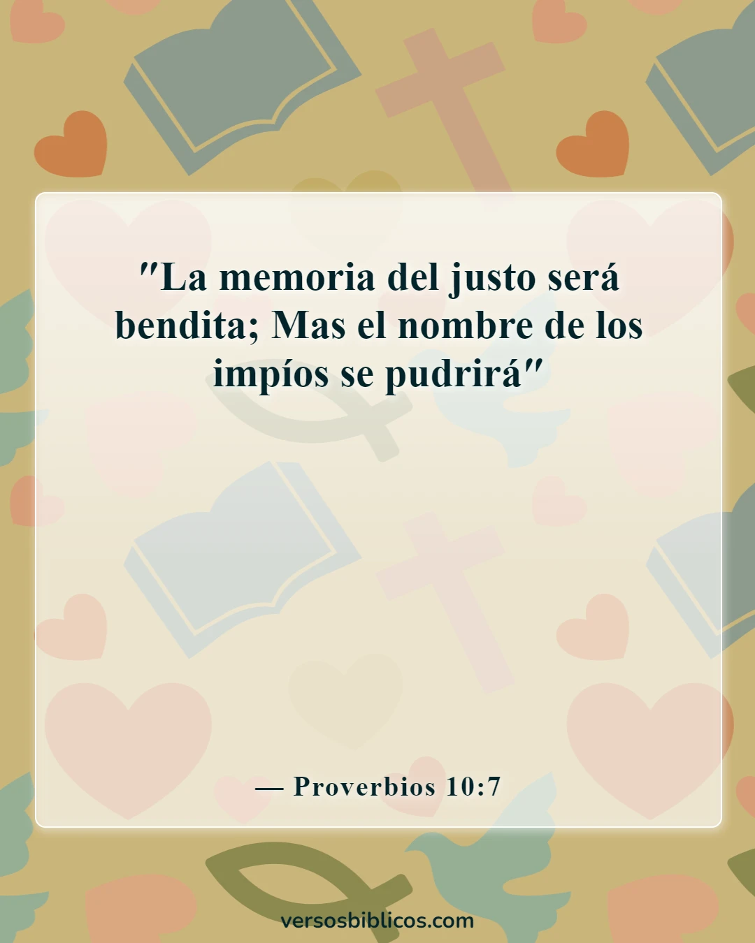 Versículos de la Biblia sobre recordar a los seres queridos (Proverbios 10:7)