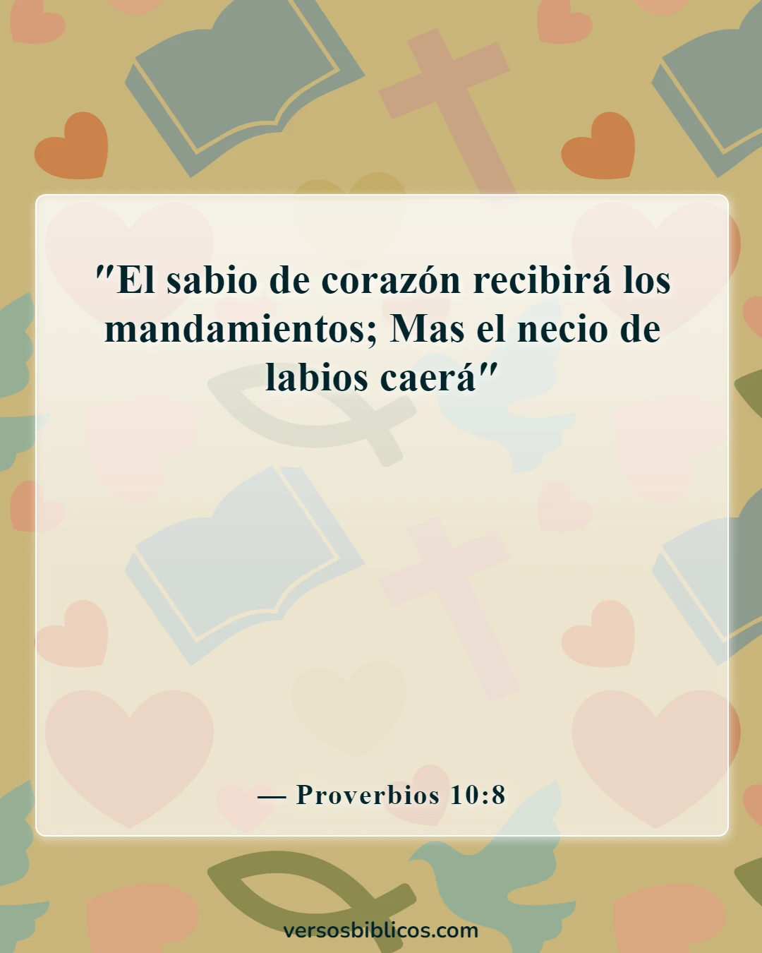 Versículos de la Biblia sobre el tonto (Proverbios 10:8)