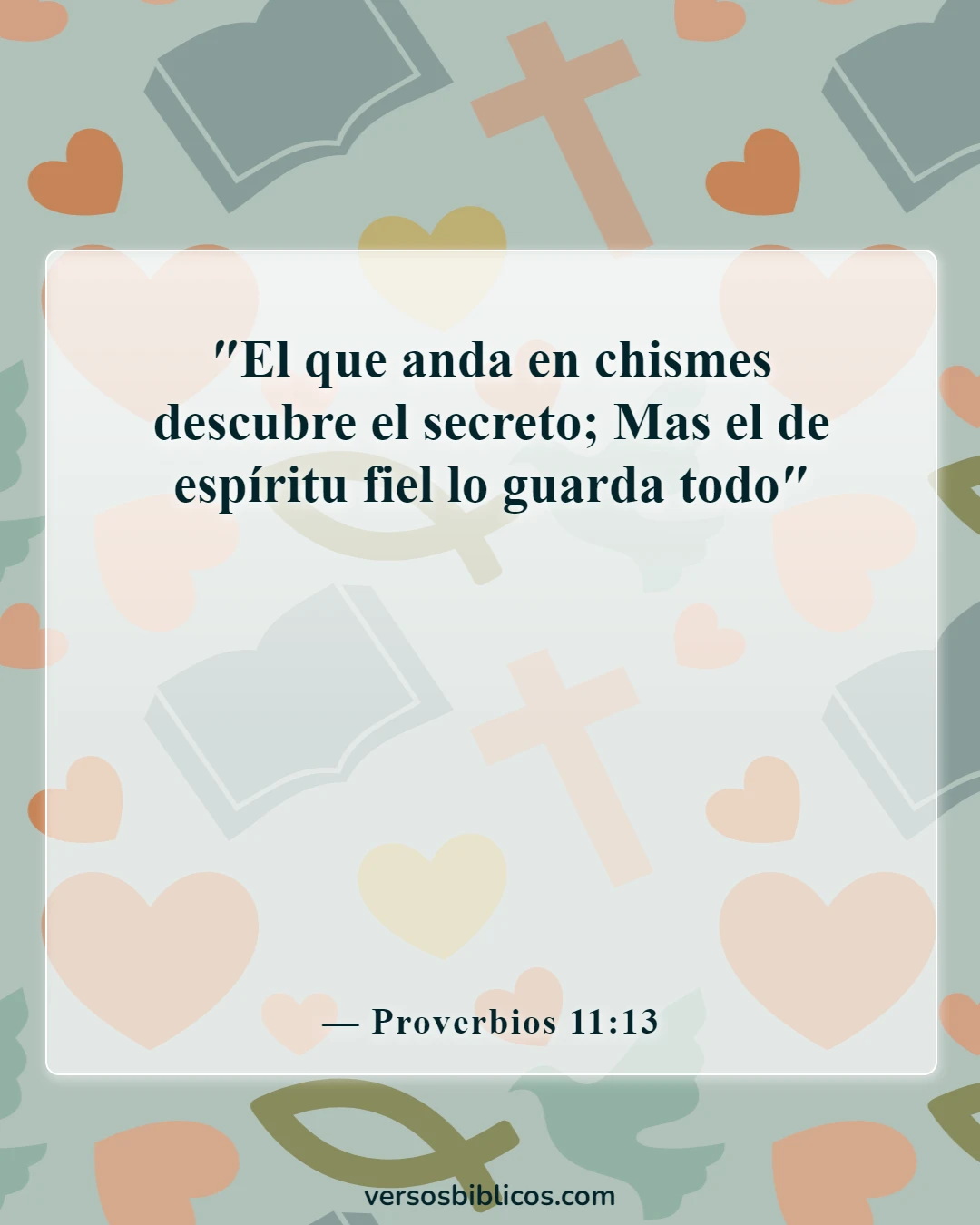 Versículos de la Biblia sobre chismes y dramas (Proverbios 11:13)