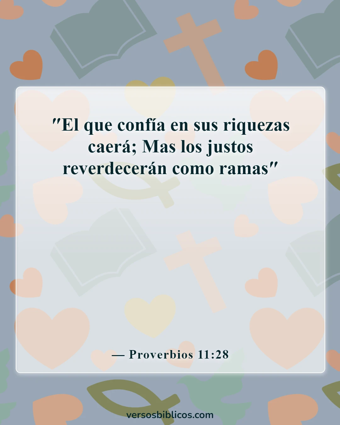 Versículos de la Biblia sobre las cosas materiales (Proverbios 11:28)