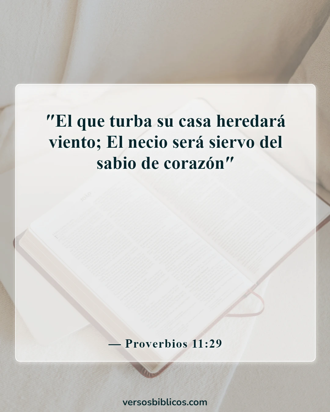 Versículos de la Biblia sobre la familia sirviendo al Señor (Proverbios 11:29)