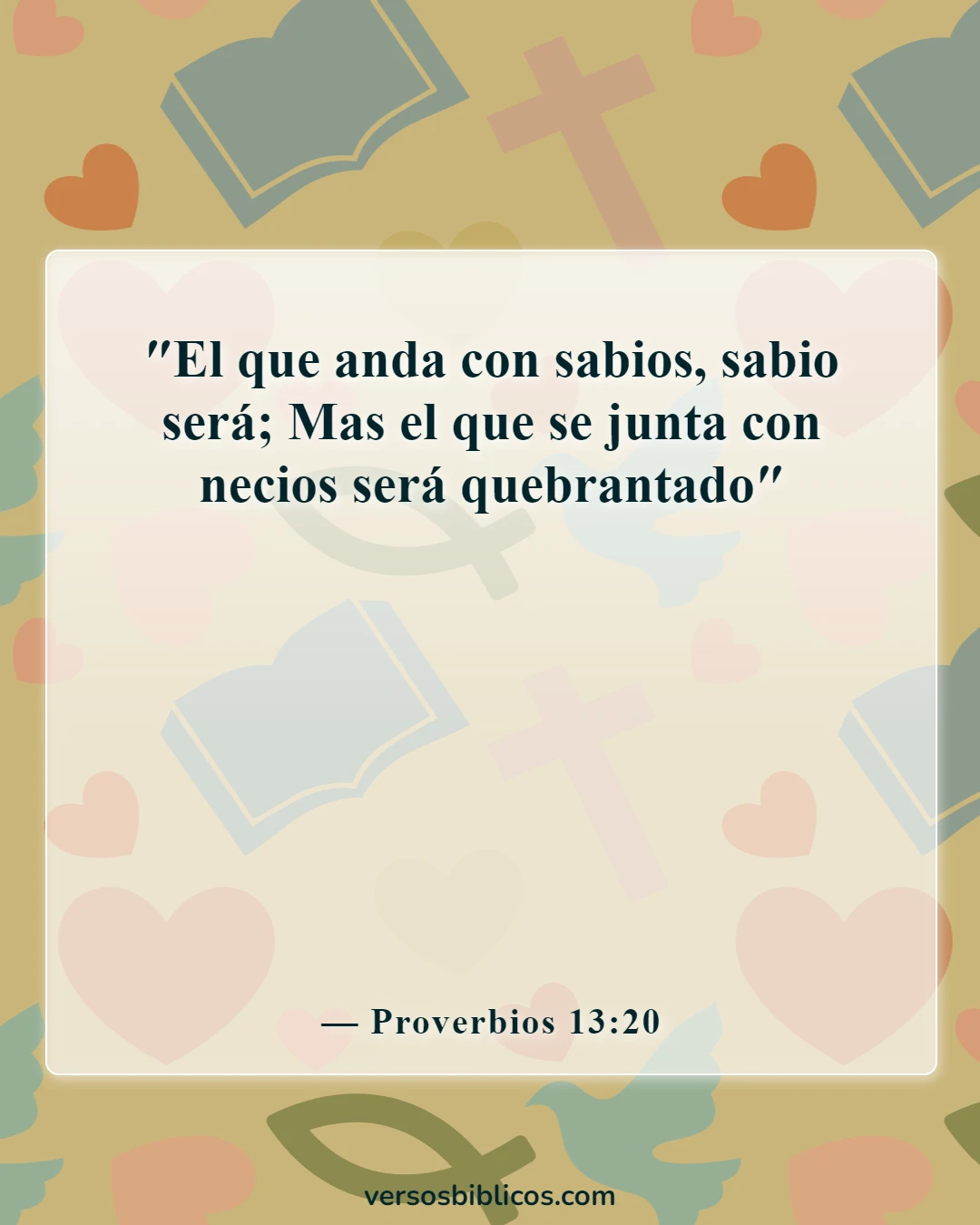 Versículos de la Biblia sobre elegir amigos (Proverbios 13:20)