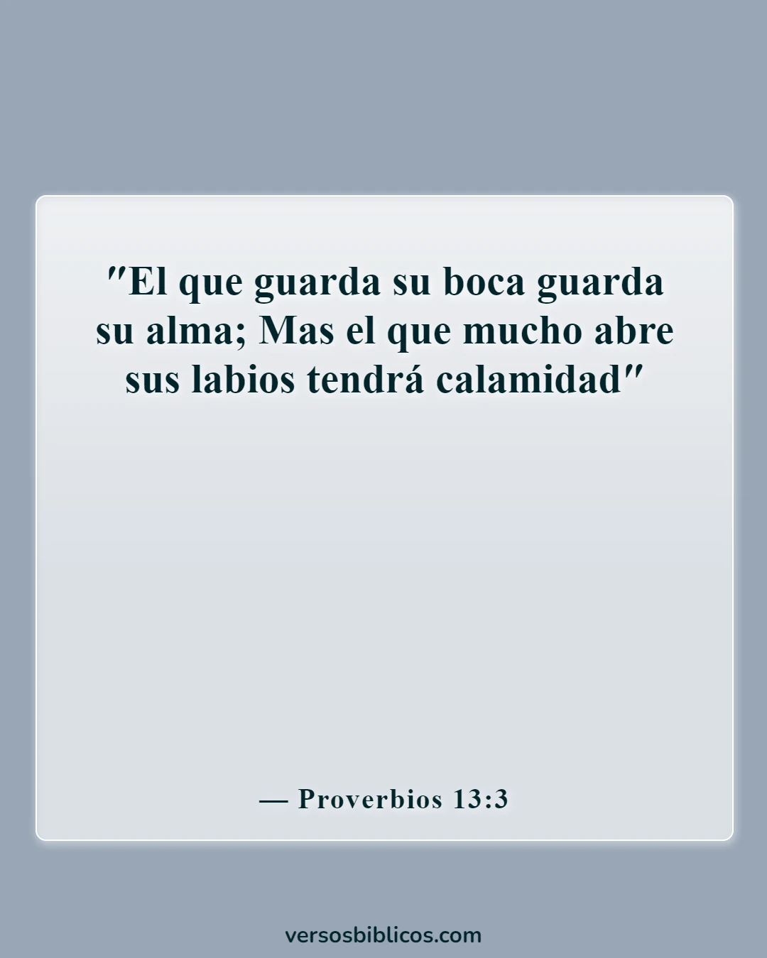 Versículos de la Biblia sobre la lengua (Proverbios 13:3)