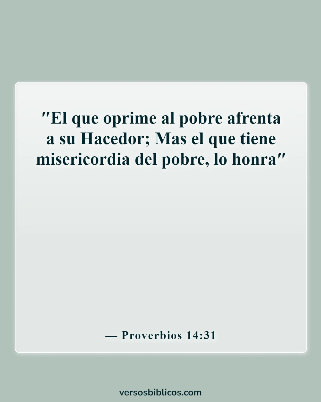Versículos de la Biblia sobre cómo luchar contra la injusticia (Proverbios 14:31)